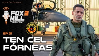 031 - Fox 3 Kill Podcast - Ten Cel Fórneas - 1º GDA