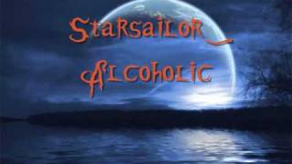 Starsailor- Alcoholic (Lyrics)