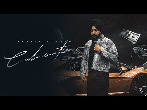 Taabir Aulakh - Culmination (Official Visuals Video)