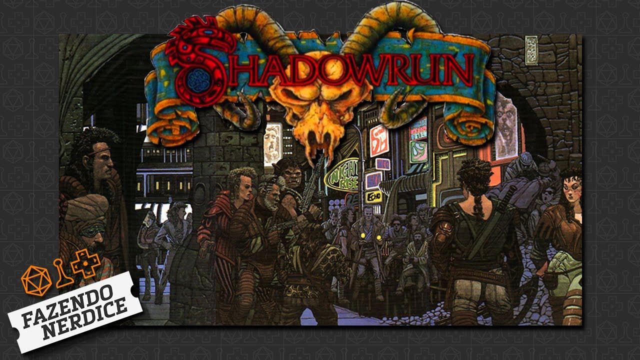 RPG: Shadowrun. O que é, o que come, como joga?
