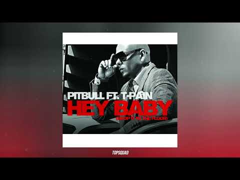 Pitbull - Hey Baby (Drop It to the Floor) feat. T-Pain