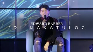 'Di Makatulog - Edward Barber | LIVE