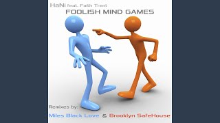 Foolish Mind Games (Brooklyn SafeHouse Dub) (feat. Faith Trent)