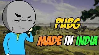 What If PubG Was Made In India?  Angry Prash