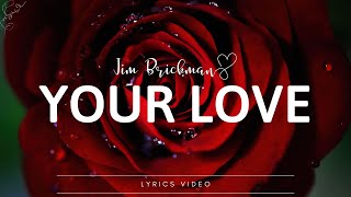 Jim Brickman - Your Love ft  Michelle Wright 💗💗