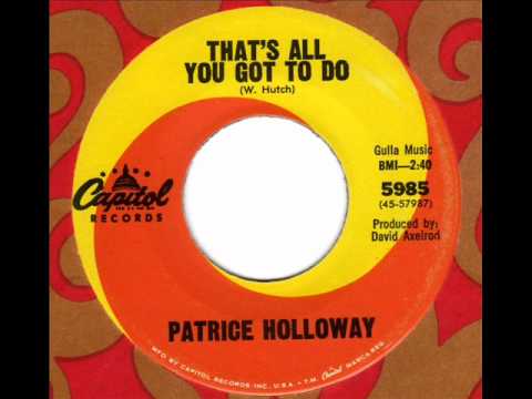 PATRICE HOLLOWAY  That's all you got to do