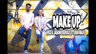 Make Up/VICE/JASON DERULO/feat.AVA MAX/Ft.OmVi/omkar &amp; vaibhavi