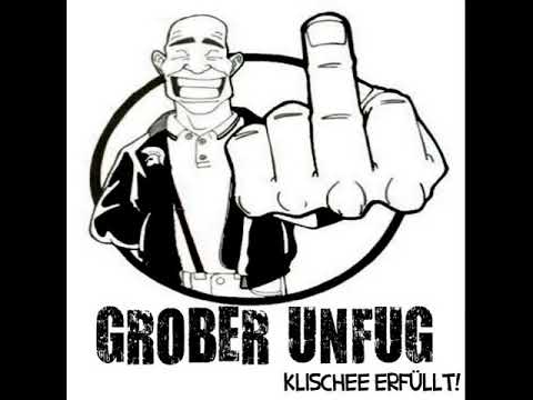 Grober Unfug - Klischee Erfüllt(Full Album)