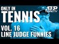 Tennis Line Judge Funny Moments & Fails! | ONLY IN TENNIS Vol.16