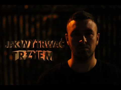 TrzyeM- Jak Wytrwać (GHOST 3)