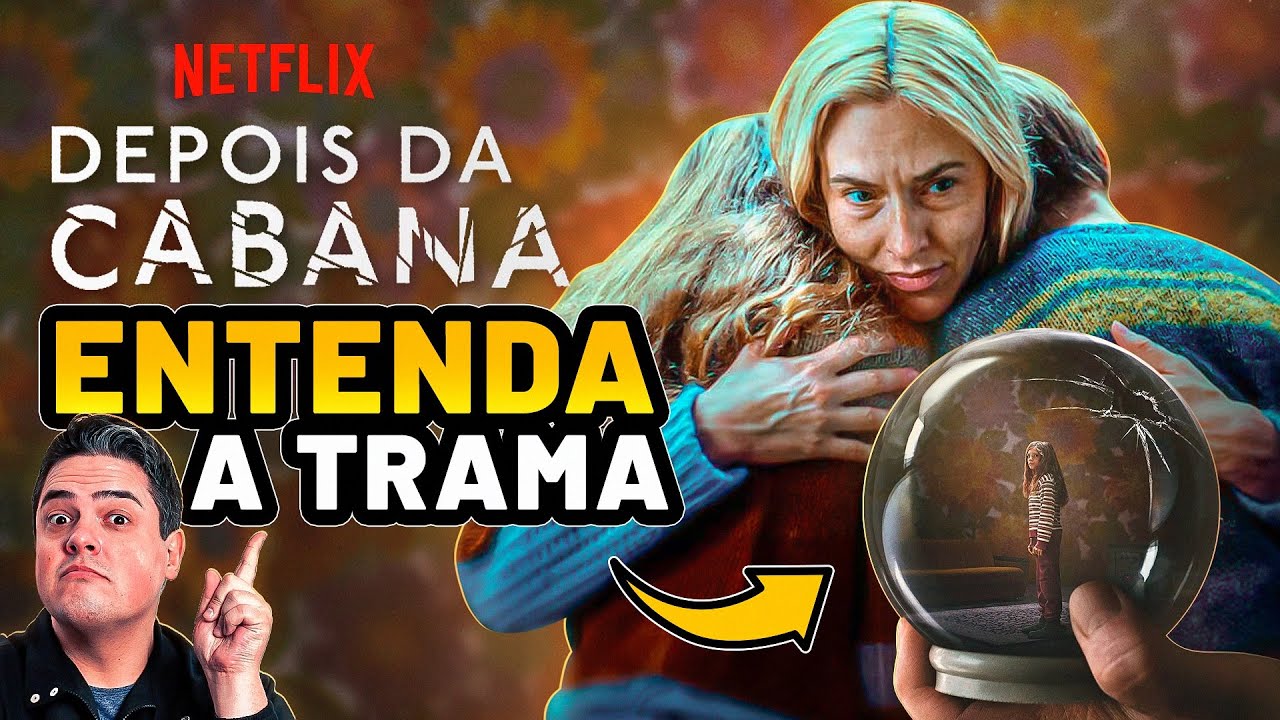 DEPOIS DA CABANA: ENTENDA O FINAL ABSURDO DA SÉRIE