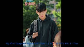 My ID Is Gangnam Beauty OST Part 1 ( B ) - RUNY ( 러니 ) - True