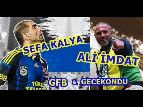 Sefa Kalya & Ali İmdat  - GFB &  GECEKONDU   | DOSTLUĞU