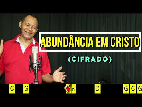 ABUNDÂNCIA EM CRISTO - 297. HARPA CRISTÃ- (CIFRADO) - Carlos josé