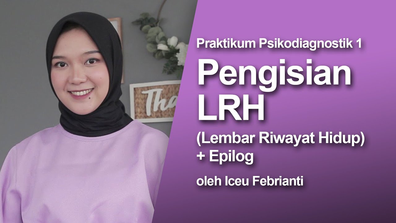 Pengisian Lembar Riwayat Hidup + Epilog