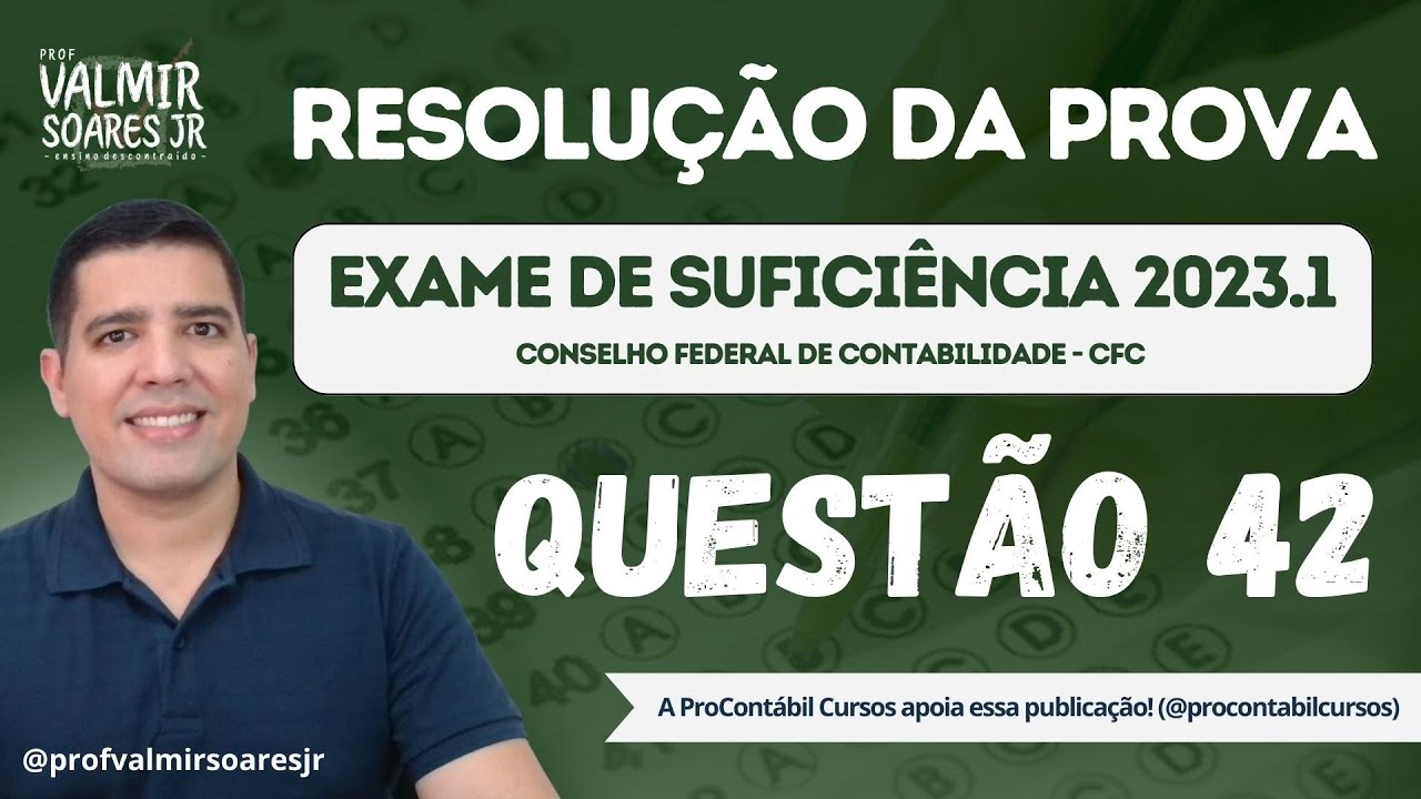 QUESTÃO 42 - PROVA DO CFC 2023.1 (TEMA: IMPAIRMENT / TESTE DE RECUPERABILIDADE / MENSURAÇÃO)