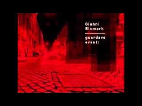 08) Gianni Bismark Guardavo avanti (prod.Gianni Bismark)