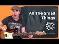 How To Play All The Small Things Blink 182 Easy Guitar Lesson