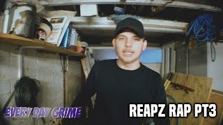 Every Day Grime [RAP] - Reapz - [PT3]