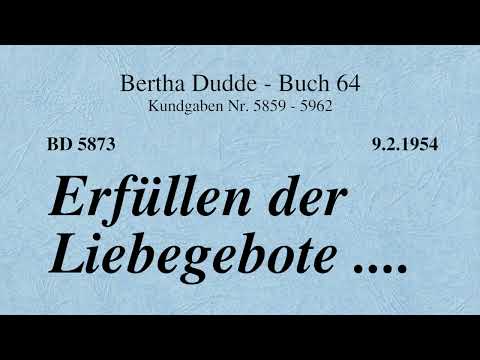 BD 5873 - ERFÜLLEN DER LIEBEGEBOTE ....