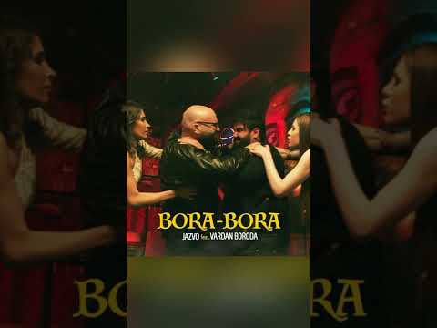 Jazvo feat. Vardan Boroda Bora - Bora