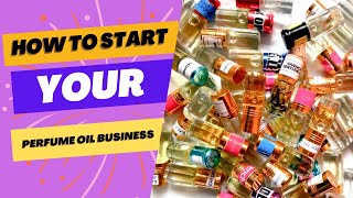 How to start your perfume oil business
