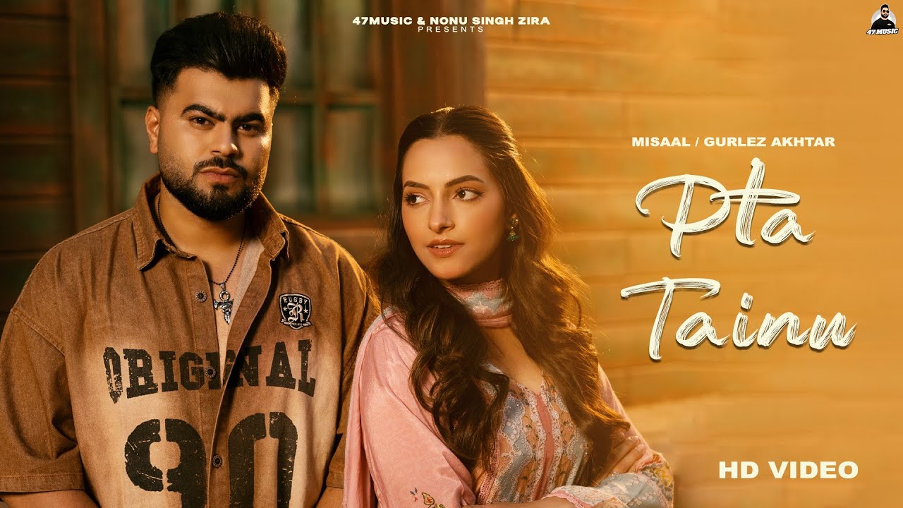 Pta Tainu Lyrics | Misaal, Gurlej Akhtar