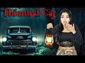 The HAUNTED Car Real Life Horror Experience Of My Subscriber