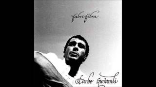 10 - Come te - Fabri Fibra (Turbe Giovanili)