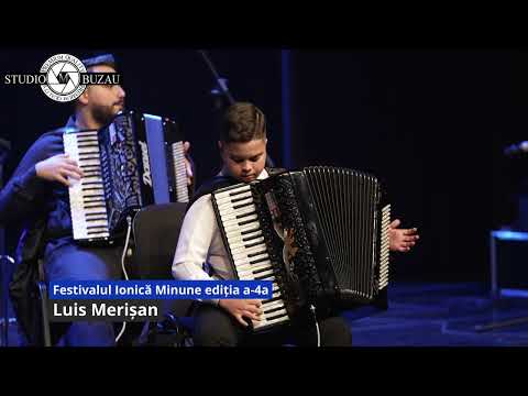 Festivalul Ionica Minune editia a 4a  Luis Merisan