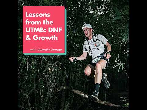 Lessons from the UTMB: Valentin Orange on DNF and Growth