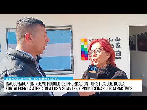 Inauguraron un nuevo módulo de información turística | 25 DE MAYO Luli Otiñano Sec.de Turismo y Cult