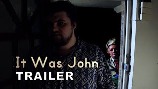 It Was John | Trailer (2024 Horror Short) Amber Doig-Thorne, George Cooper, Annabella Forbes