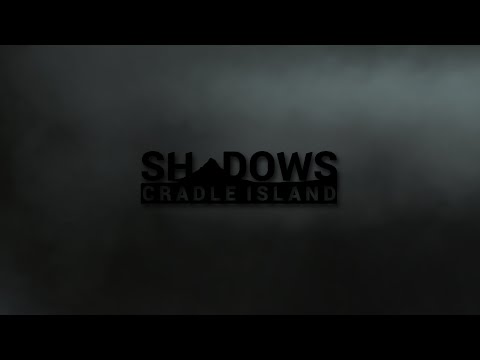 Видео Shadows: Cradle Island #1