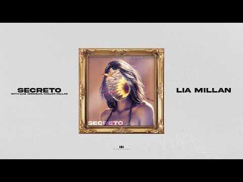 Lía Millan - ''SECRETO'' [Official Audio] with Luiz Arreguin, KHALEO MILLAN