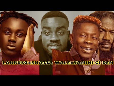 LARRUSO ft SHATTA WALE & SAMINI - GI DEM Remix(Reaction)