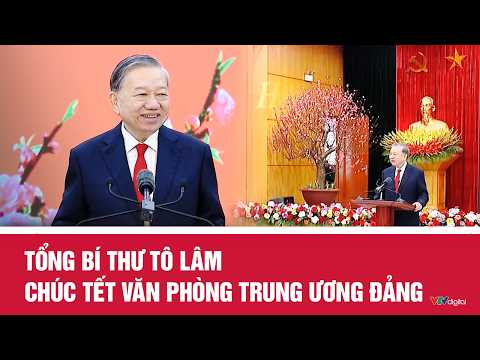 Tổng Bí thư Tô Lâm chúc Tết Văn phòng Trung ương Đảng | VTV24