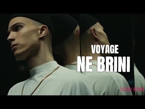VOYAGE - NE BRINI (OFFICIAL MUSIC VIDEO)