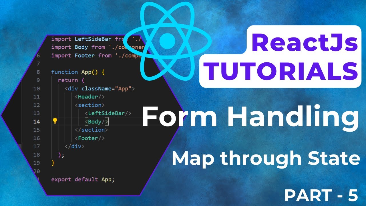 ReactJS Tutorial for Beginners | Form Handling | Map through State | ReactJs Tutorial  | #5