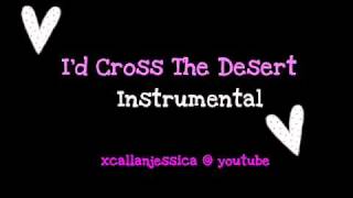 I'd Cross The Desert (instrumental)