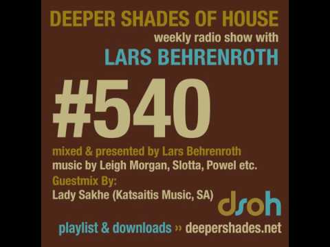 Deeper Shades Of House #540 - guest mix by LADY SAKHE - DEEP SOULFUL HOUSE