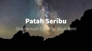 Download lagu Patah Seribu Shila Amzah Cover by Nayli Azmi... mp3