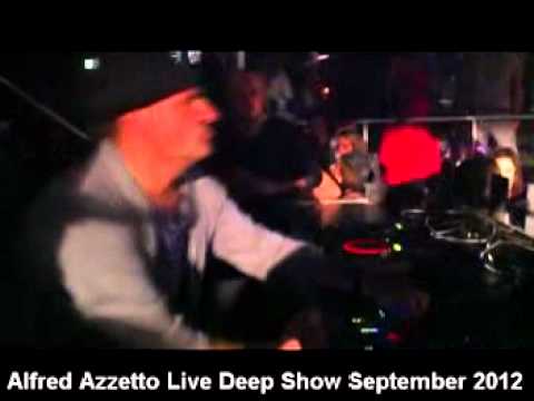 Alfred Azzetto Live Deep Show September 2012