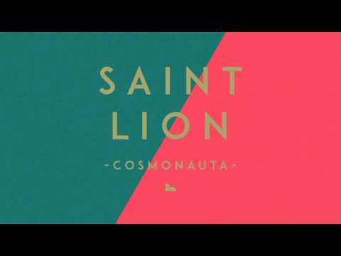 Saint Lion - Cosmonauta (Audio)