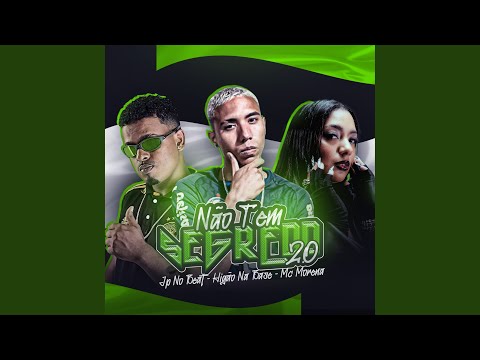 Não Tem Segredo 2.0