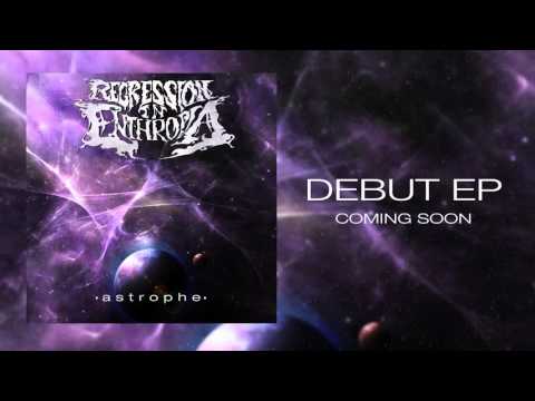 Regression in Enthropia - Astrophe [EP TEASER]