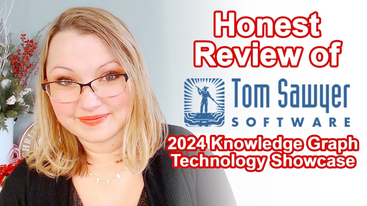 Knowledge Graph Technology Showcase Honest Review: Tom Sawyer (Winter 2024 E6)