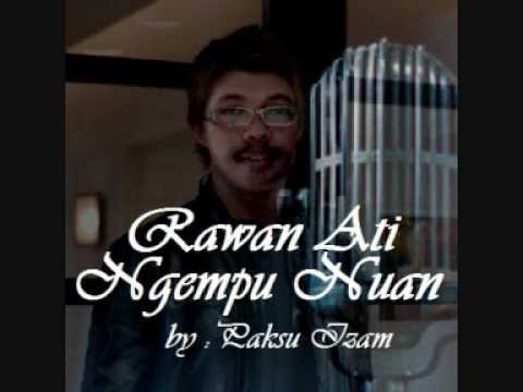 RAWAN ATI NGEMPU NUAN - IZAM