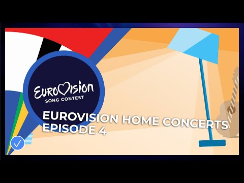 Eurovision Home Concerts - Episode 4