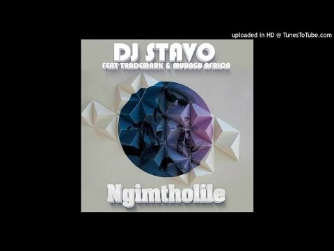 Dj Stavo - Ngimtholile (feat. Trademark & Muungu Africa)